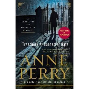Treachery at Lancaster Gate: A Charlotte and Thomas Pitt Novel -- Anne Perry
